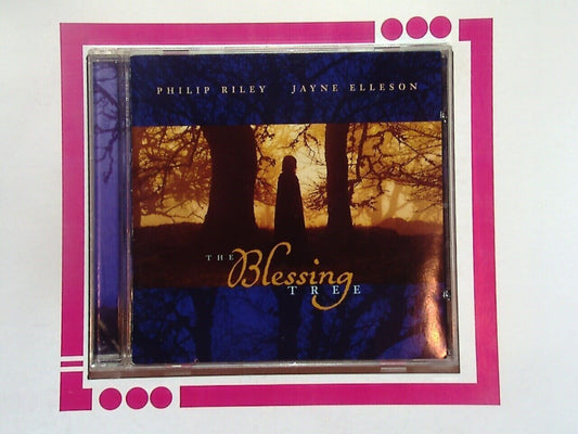 Philip Riley Jayne Elleson	The Blessing Tree CD VGC