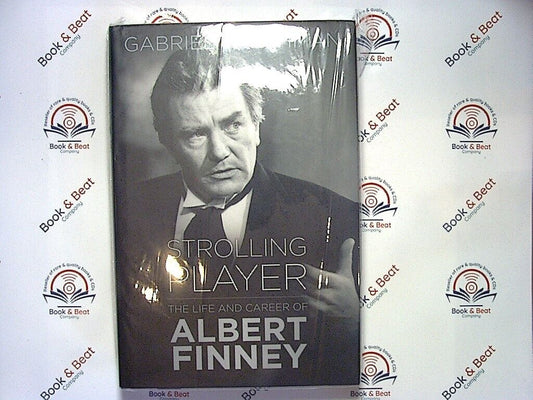 Strolling Player: The Life and Career of Albert Finney HB New