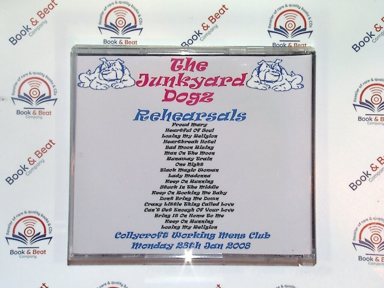 The Junkyard Dogz	- Rehearsals Collycroft Working Mens Club 2008 CD Nr Mint