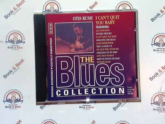 Otis Rush - I Can't Quit You Baby (The Blues Collection #19) CD Mint
