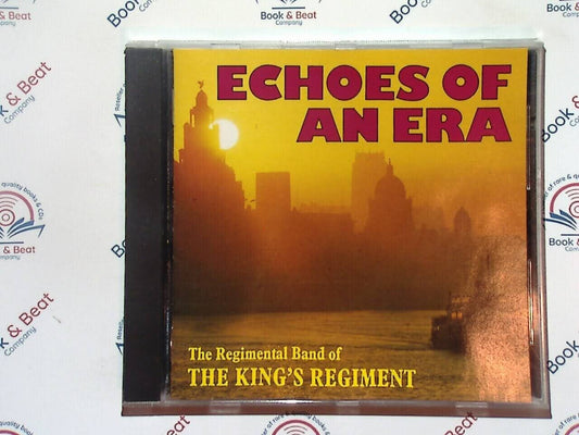 The Regimental Band : The King's Regiment - Echoes Of An Era CD Mint