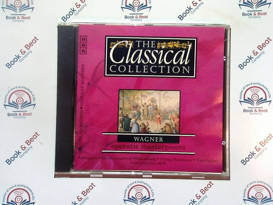Wagner : Operatic Masterpieces (The Classical Collection #37) CD Mint