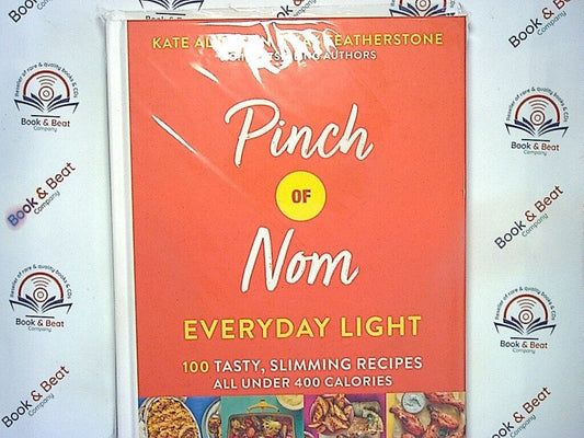 Pinch of Nom Everyday Light: 100 Tasty, Slimming Recipes All Under 400 Ca HB New