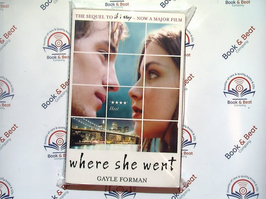 Where She Went -  Gayle Forman (If I Stay Sequel) PB New