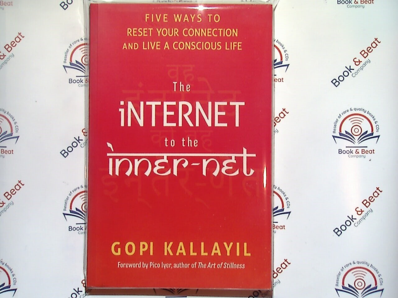 The Internet to the Inner-Net: Five Ways to Reset - Gopi Kallayil PB New