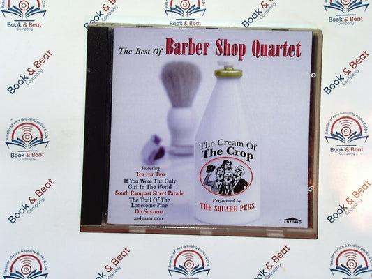 The Best Of Barber Shop Quartet : Cream Of The Crop - The Square Pegs CD Mint