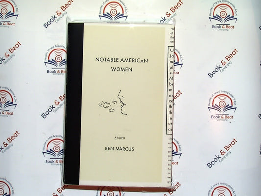 Notable American Women: A Novel - Ben Marcus PB New