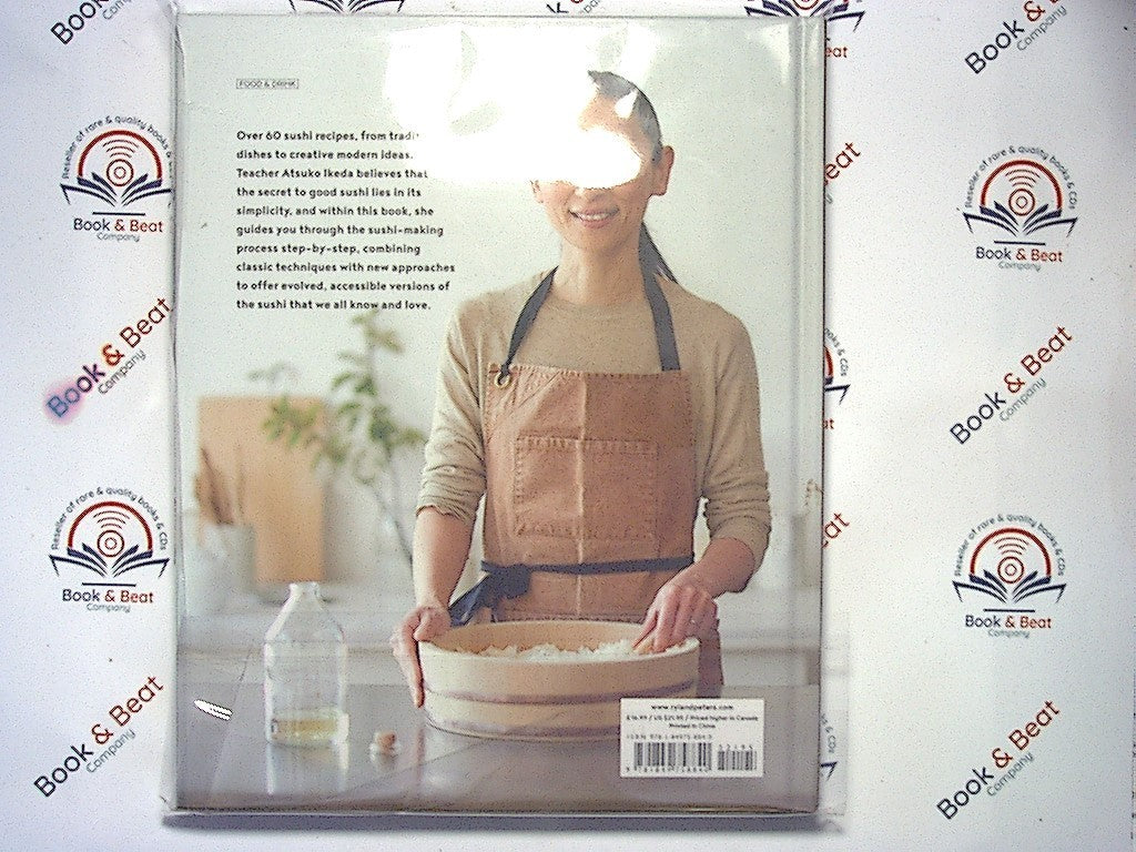 Sushi Made Simple - Atsuko Ikeda  :Classic Wraps Modern Bowls & Burgers HB NEW