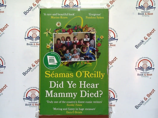 Seamas O'Reilly - Did Ye Hear Mammy Died? PB NEW
