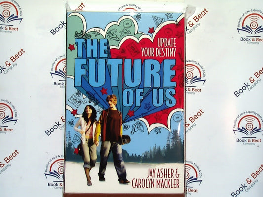 The Future of Us - Jay Asher & Carolyn Mackler PB NEW
