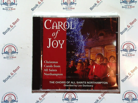 The Choirs Of All Saints Northampton  - Carol Of Joy CD New & Sealed
