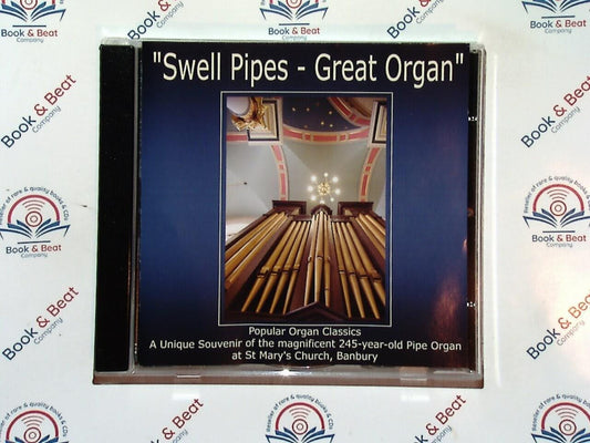 "Swell Pipes - Great Organ" Popular Classics St Mary's Church, Banbury CD Mint