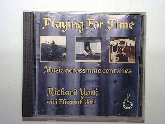 Playing For Time:Music Across Nine Centuries - Richard & Elizabeth York Mint