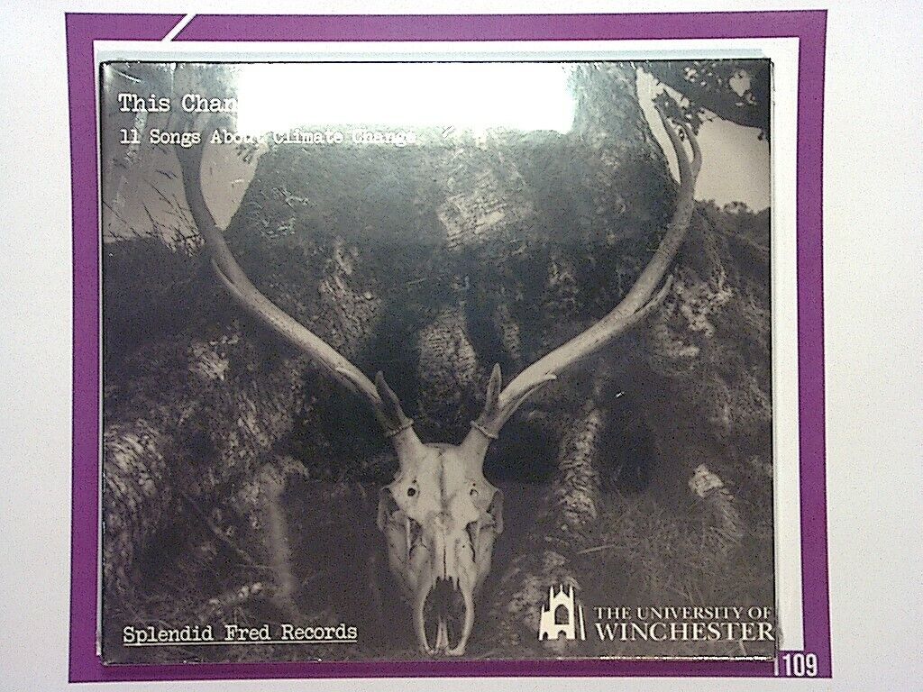 Universtity Of Winchester This Changes Everything Songs About Climate Change NEW