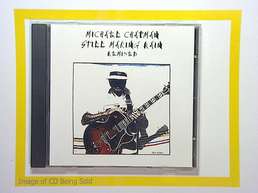 Michael Chapman	Still Making Rain: Remastered CD Mint