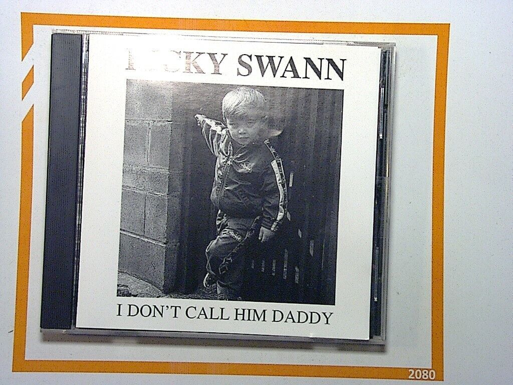 Ricky Swann	I Don't Call Him Daddy CD Mint