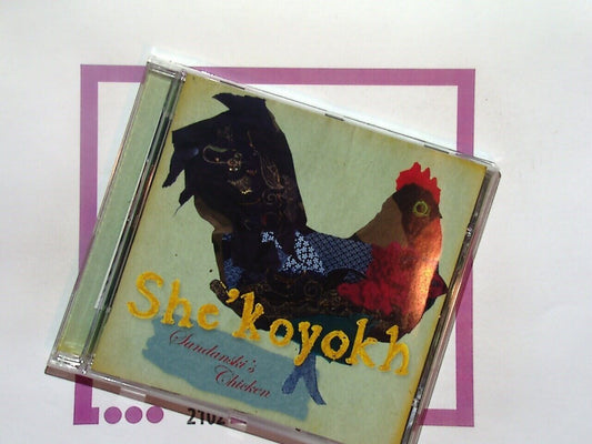 She'koyokh	Sandanski's Chicken CD Mint