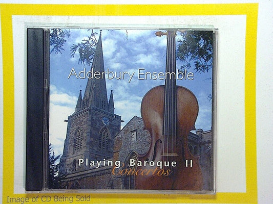 Adderbury Ensemble	Playing Baroque II Concertos CD VGC