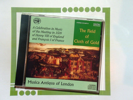 Musica Antigua of London	The Field of Cloth of Gold  CD Mint