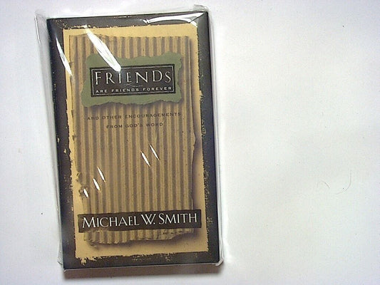 Michael W. Smith  - Friends are Friends Forever Hardcover  NEW