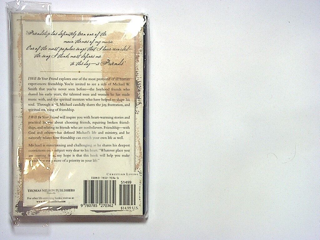 Michael W. Smith  - I Will Be Your Friend: The Value of Friends Hardcover  NEW