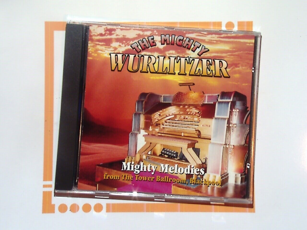 Mighty Wurlitzer	Mighty Melodies From The Tower Ballroom, Blackpool  CD Mint