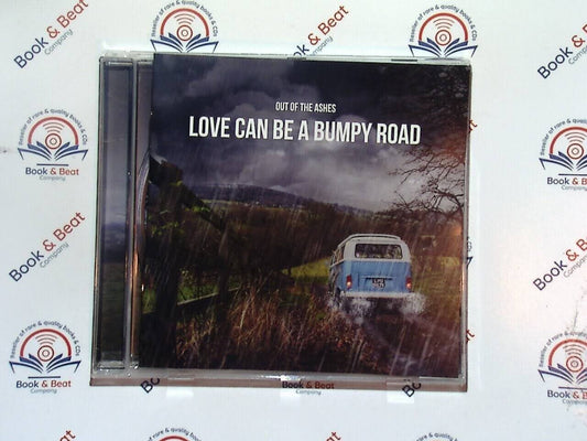 Out Of The Ashes - Love Can be a Bumpy Road ( Penny Lyon Kevin Washburn) CD VGC
