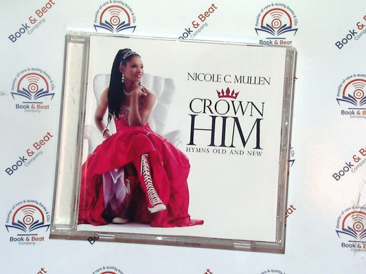 Nicole C Mullen - Crown Him : Hymns Old And New CD Mint