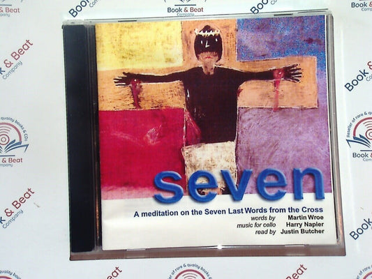 Seven : Last Words From The Cross - Martin Wroe, Harry Napier CD Mint