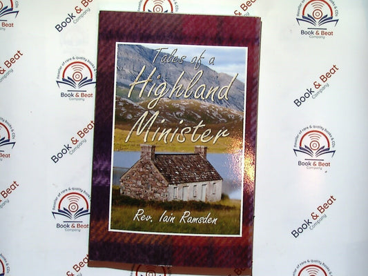 Tales of a Highland Minister - Rev. Iain Ramsden PB New Signed