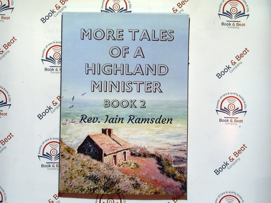 Tales of a Highland Minister Book 2 - Rev. Iain Ramsden PB New Signed