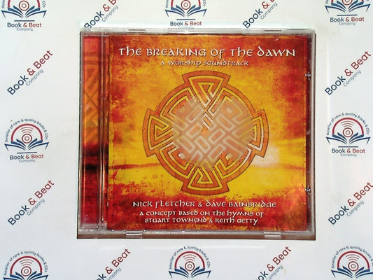 The Breaking Of The Dawn : A Worship Soundtrack CD New & Sealed