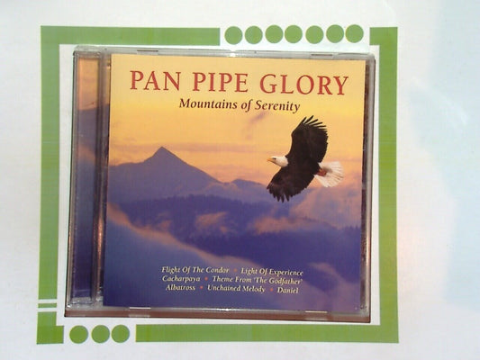 Pan Pipe Glory: Mountains of Serenity	 CD Mint