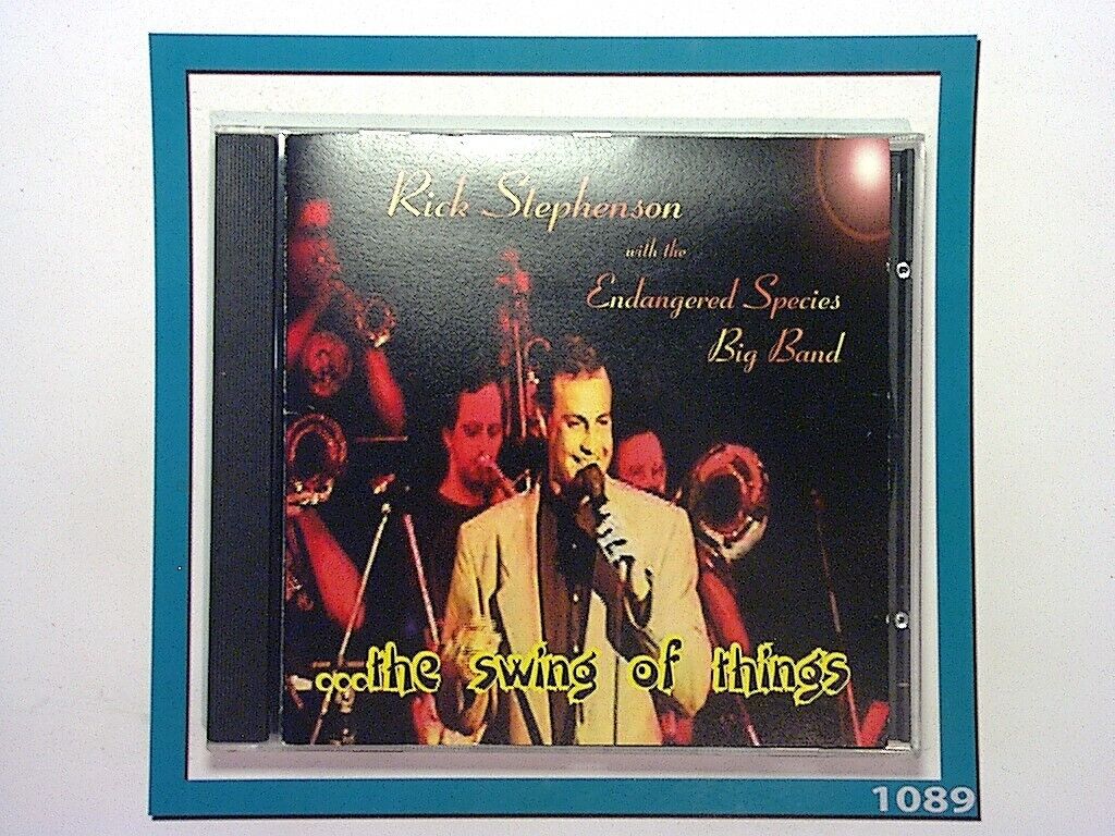 Rick Stephenson with Endangered Species Big Band …The Swing Of things CD Mint