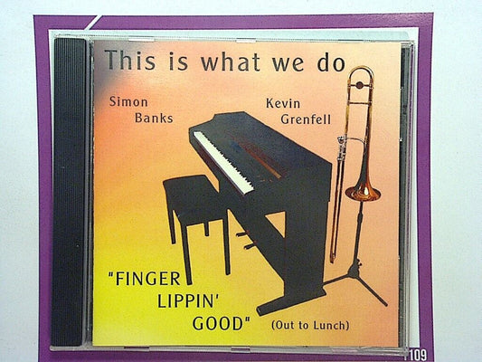 Simon Banks Kevin Grenfell	"Finger Lippin' Good" CD VGC (Gift Option)*