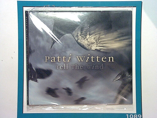 Patti Witten	Tell the Wind CD Mint (Gift Option)*