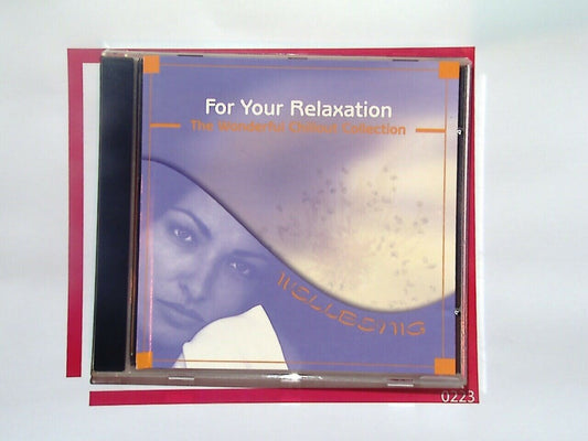 Wellbeing For Your Relaxation	The Wonderful Chillout Collection CD Mint