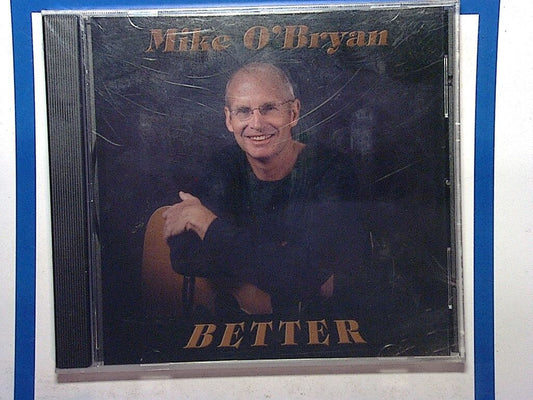 Mike O'Bryan - Better CD New & Factory Sealed