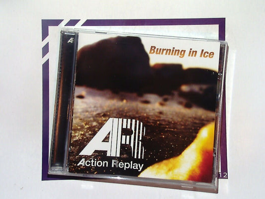 Action Replay -	Burning In Ice CD