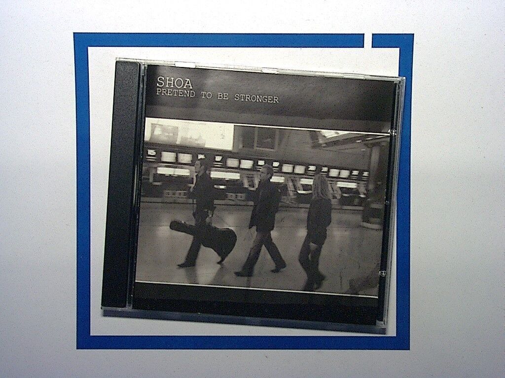SHOA - Pretend To Be Stronger CD Mint