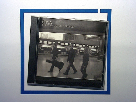 SHOA - Pretend To Be Stronger CD Mint