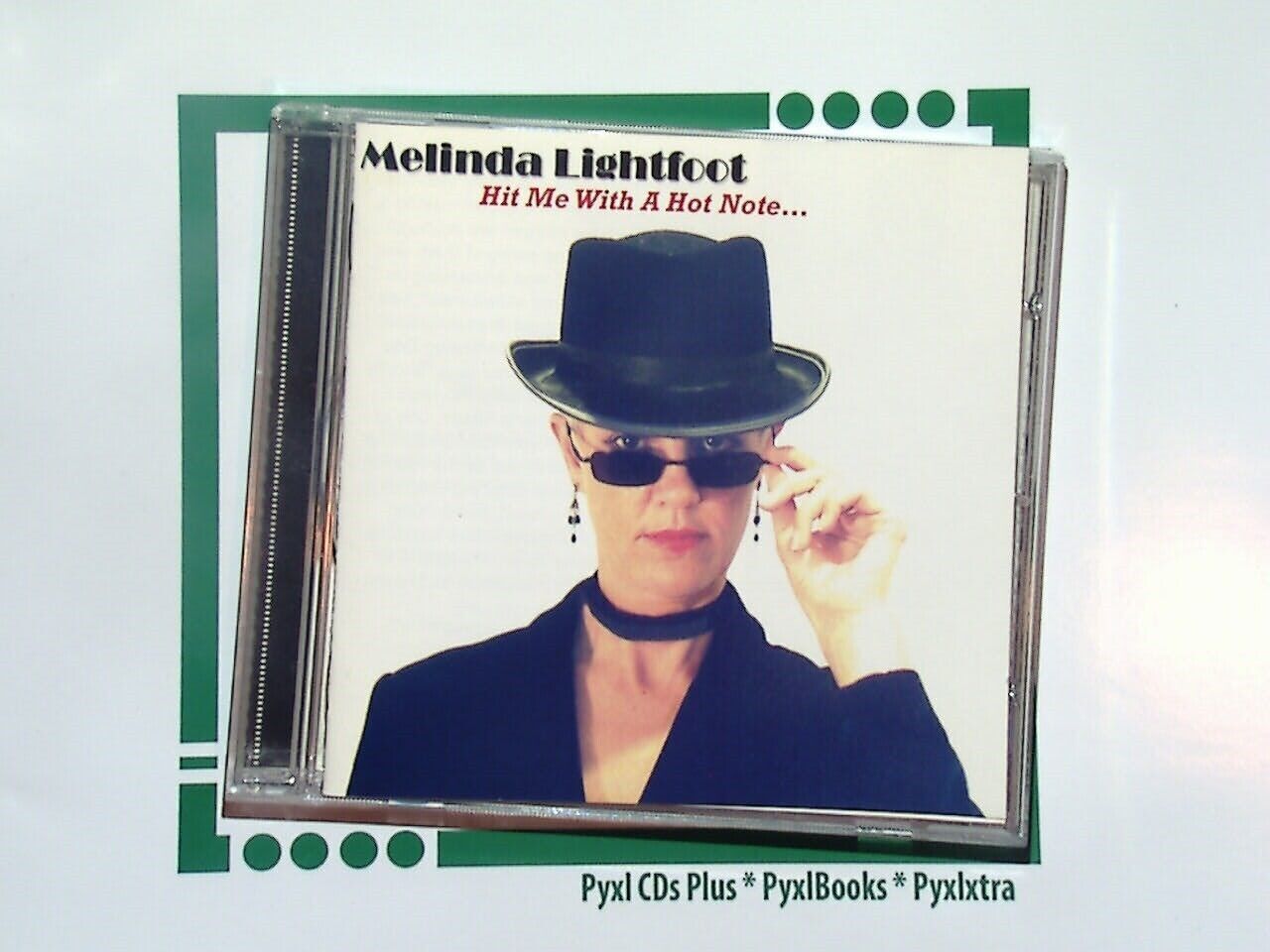Melinda Lightfoot - Hit Me With A Hot Note CD Mint