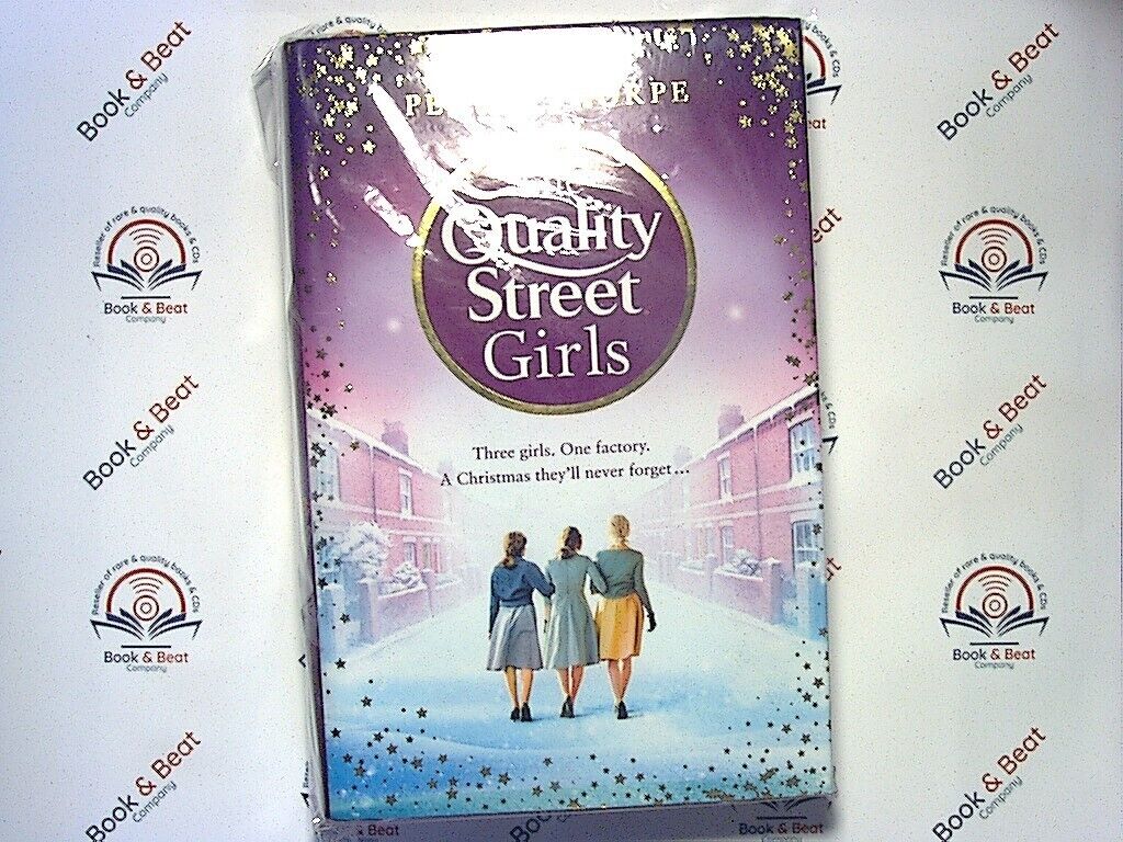 Penny Thorpe - The Quality Street Girls HB New