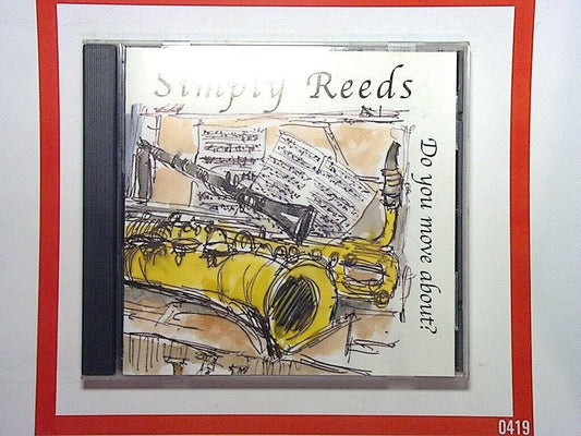 Simply Reeds	Do You Move About CD VGC