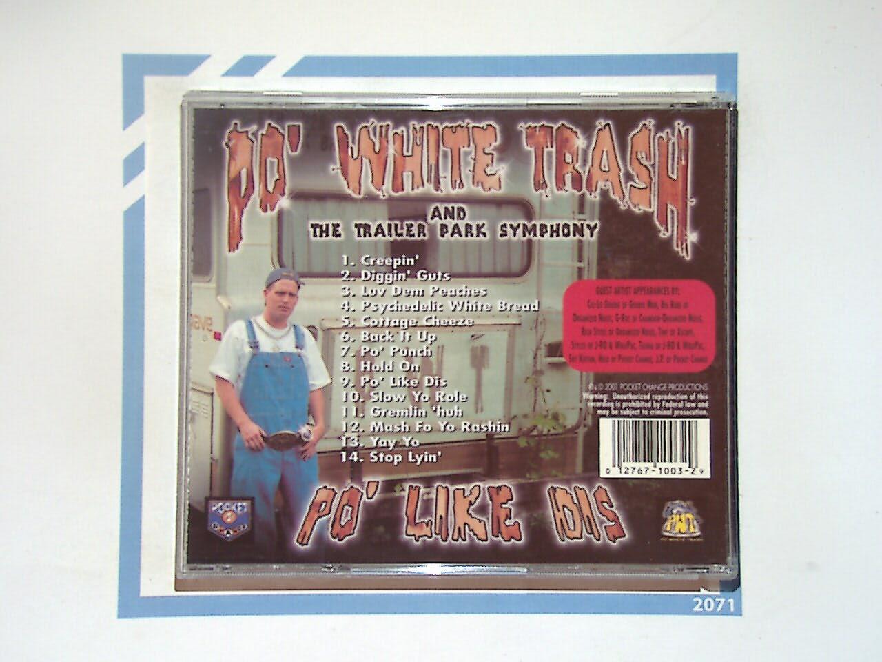 Po' White Trash & The Trailer Park Symphony	Po' Like Dis CD Nr Mint