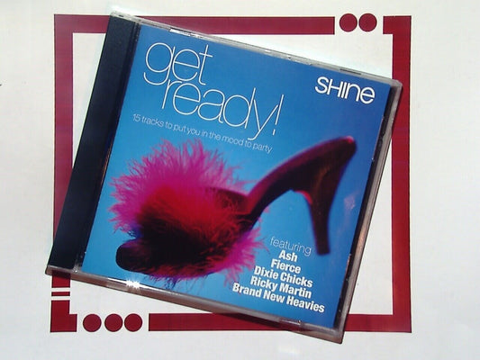 Shine	Get Ready! 15 Tracks for a party mood CD  VGC