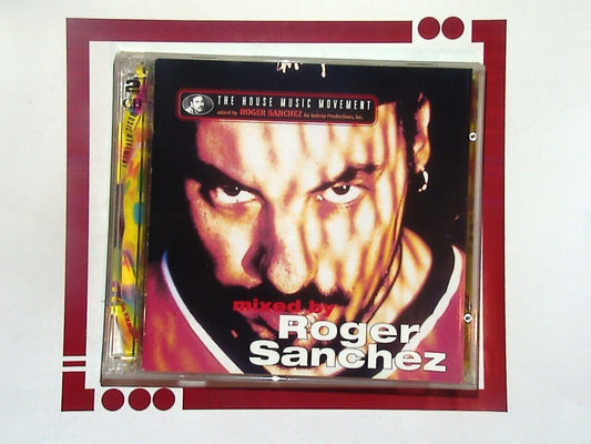 Roger Sanchez	The House Music Movement CD VGC