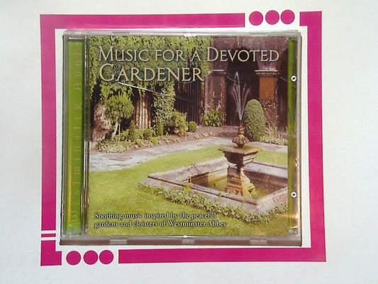 Westminster Abbey	Music for a Devoted Gardener CD New & factory Sealed