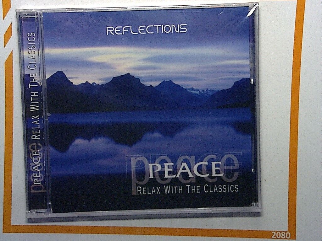 Reflections	Peace - Relax With The Classics Cd New & Factory Sealed