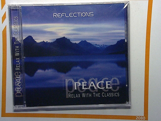 Reflections	Peace - Relax With The Classics Cd New & Factory Sealed